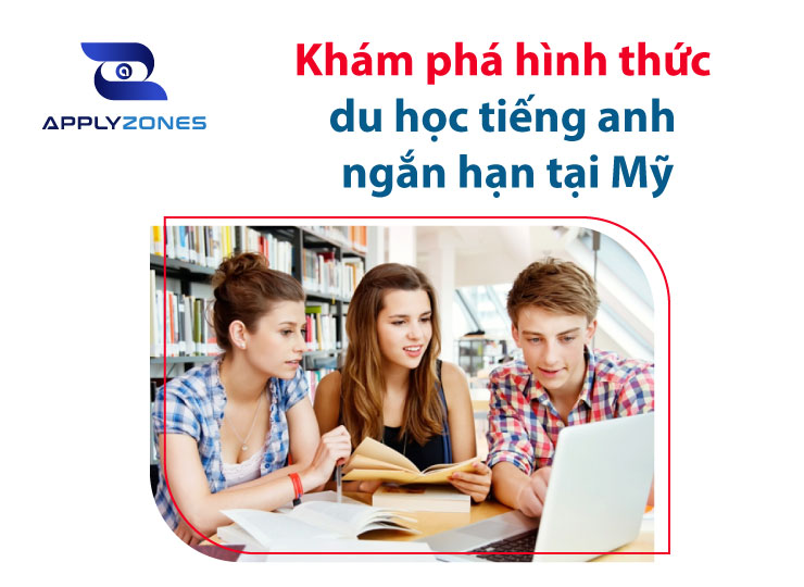 Khám phá hình thức du học tiếng anh ngắn hạn tại Mỹ
